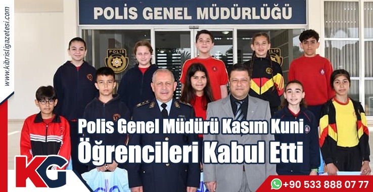 Polis Genel Müdürü Kasım Kuni Öğrencileri Kabul etti