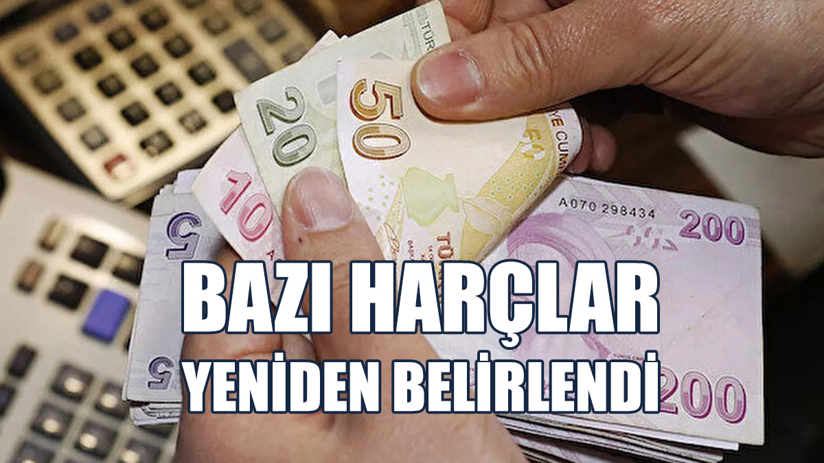 Bazı Harçların Yeni Fiyatları Açıklandı...