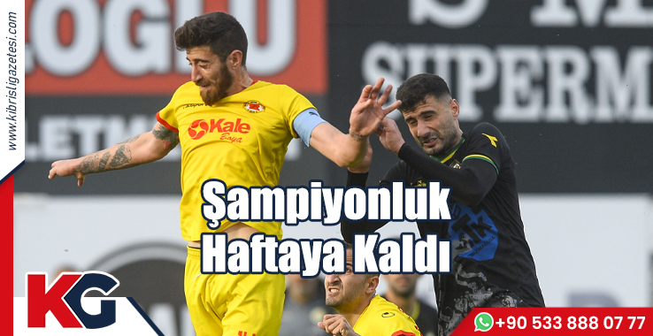 Şampiyonluk Haftaya Kaldı