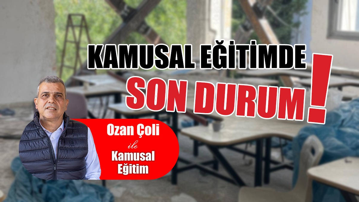 Kamusal Eğitimde Son Durum
