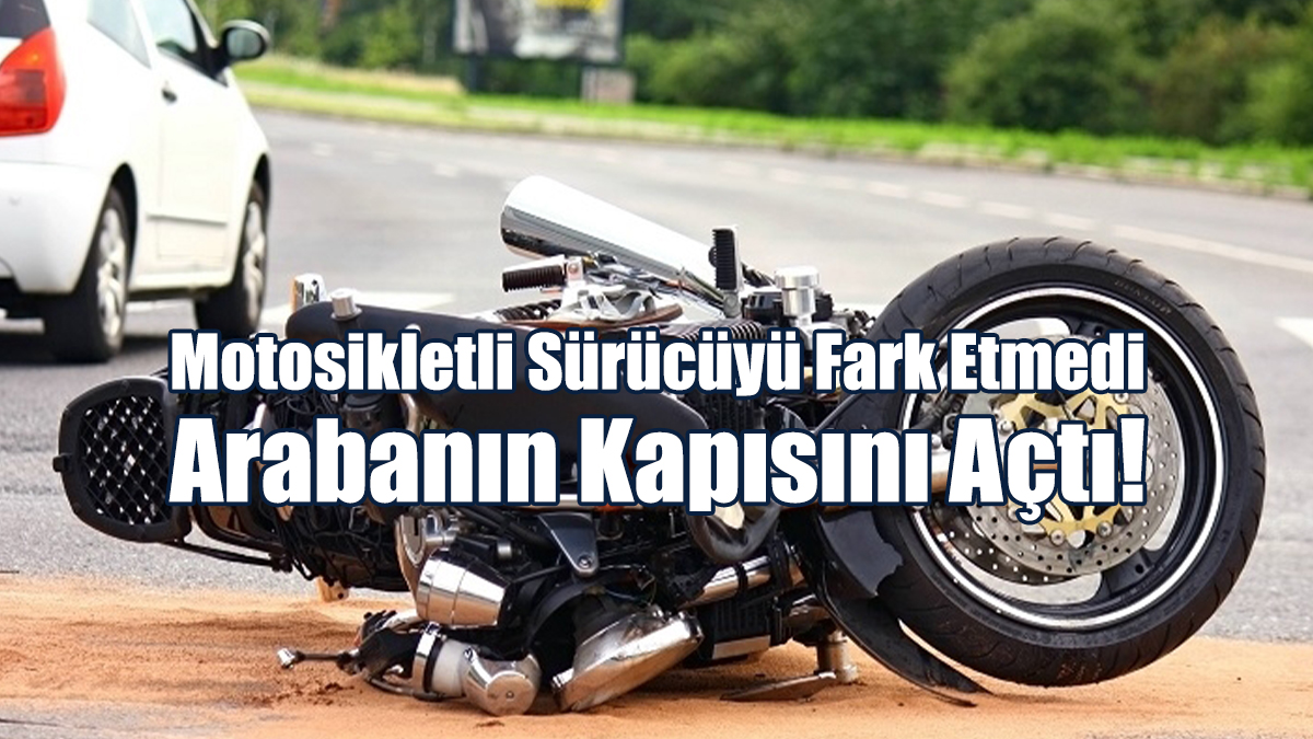 Araca Çarpan Motosiklet Sürücüsü Yola Savruldu