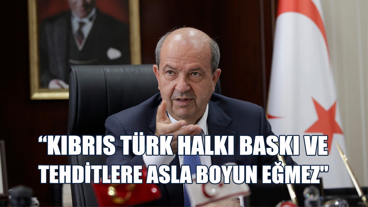 “Tehditle, Baskıyla Kıbrıs Türkü Masaya Oturmayacak”