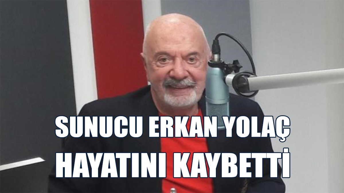 Erkan Yolaç, Uzun Süredir Tedavi Görüyordu