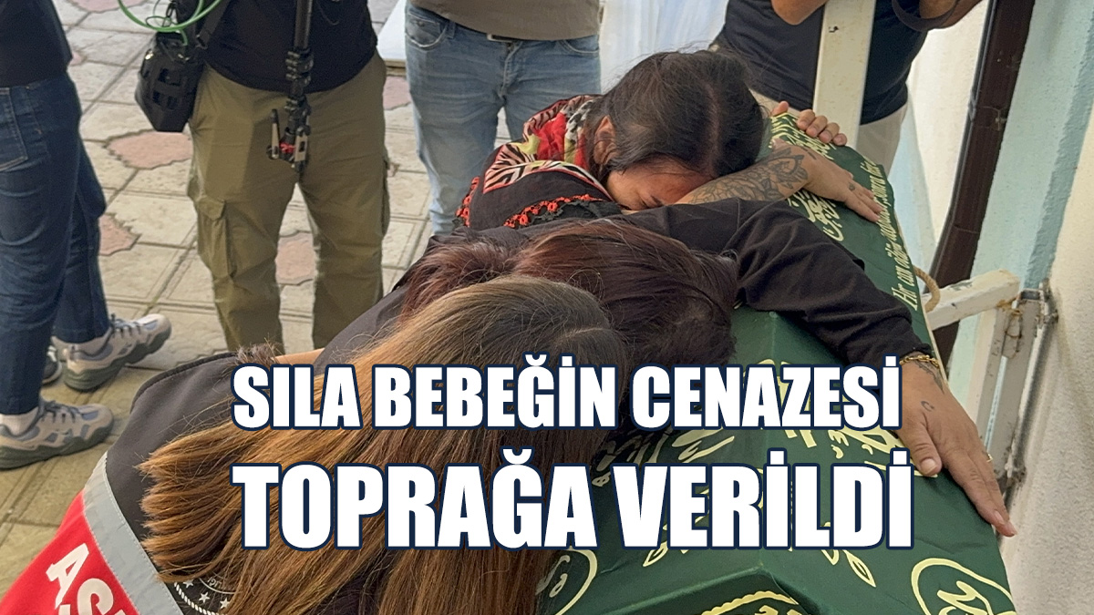 "Sıla Bebeğimiz Bizi Affet Seni Koruyamadık"