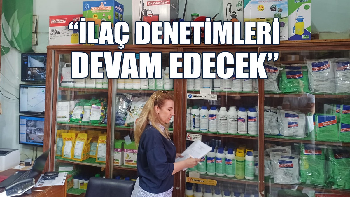 Bazı Bölgelerde İlaç Kullanımı Denetimi Yapıldı