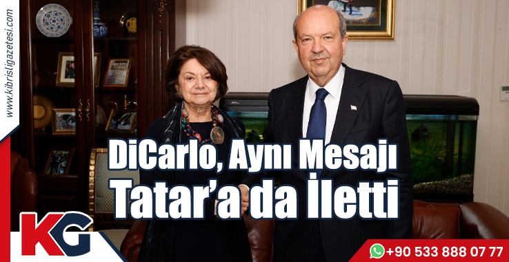 DiCarlo, Aynı Mesajı Tatar’a da İletti