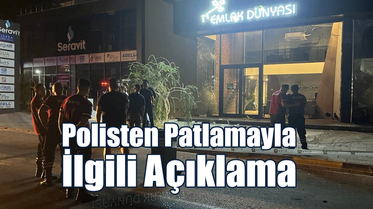 Polisten Patlamayla İlgili Açıklama