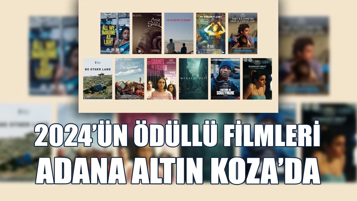 2024’ün Ödüllü Filmleri Adana Altın Koza’da