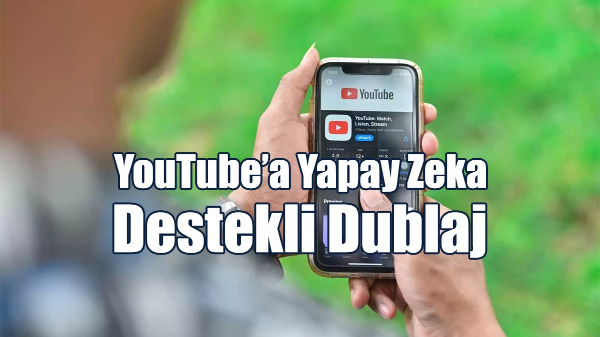 YouTube’a Yapay Zeka Destekli Dublaj Özelliği