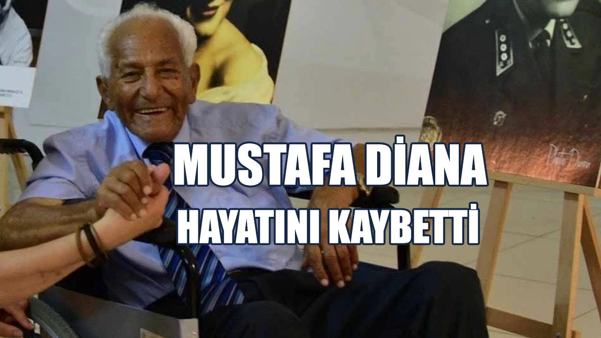 Mustafa Diana Hayatını Kaybetti