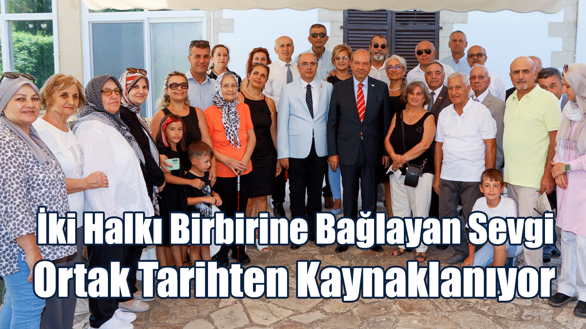 Tatar: İki Halkı Birbirine Bağlayan Sevgi, Ortak Tarihten Kaynaklanıyor