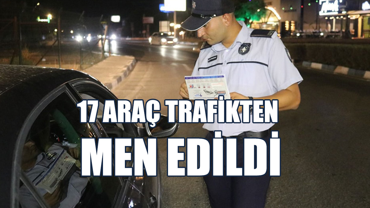 305 Araç Sürücüsü Rapor Edildi