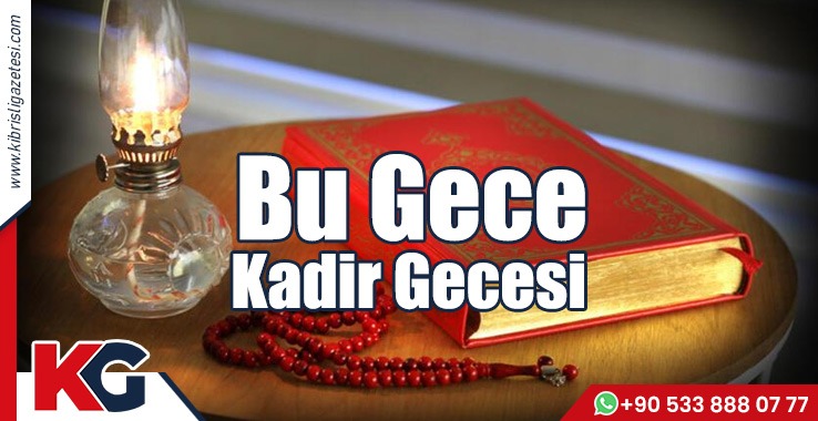 Bu Gece Kadir Gecesi