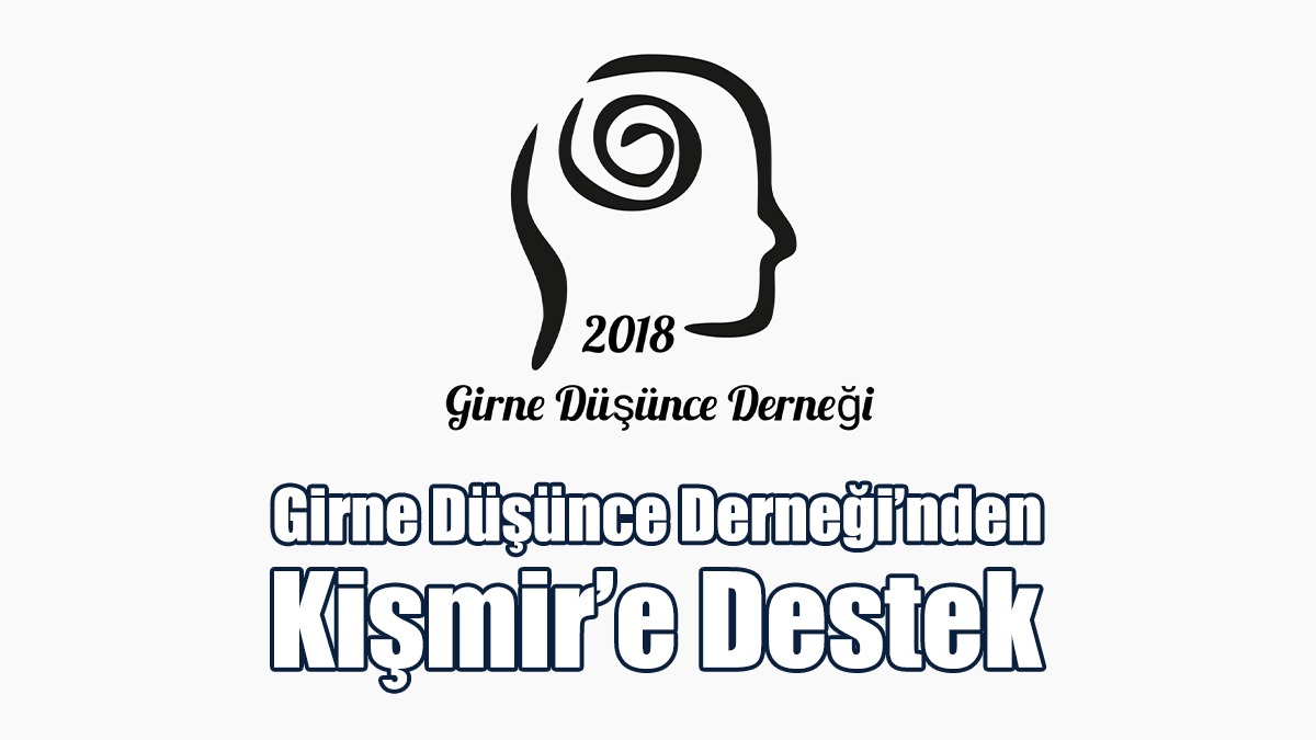 Girne Düşünce Derneği’nden Kişmir’e Destek