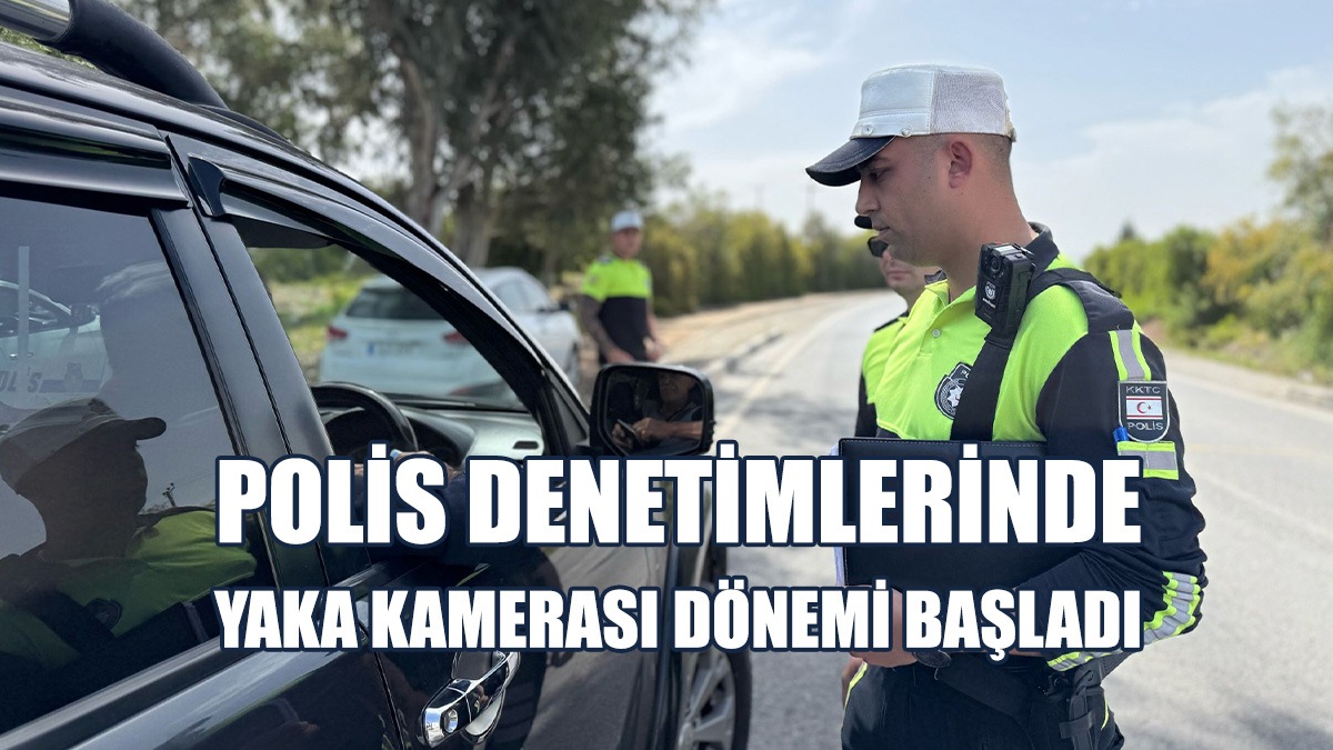 “Yaka Kamerası Sistemi” Ülke Genelinde Uygulanıyor