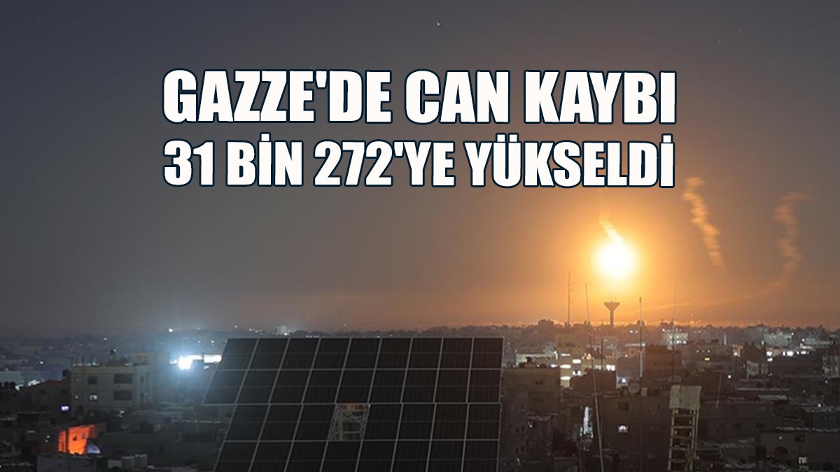 Gazze'de Can Kaybı 31 Bin 272'ye Yükseldi