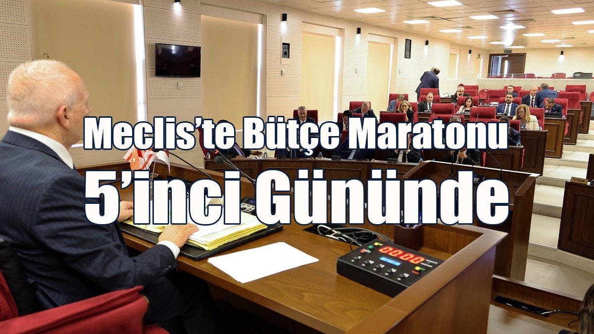 Meclis’te Bütçe Maratonu 5’inci Gününde