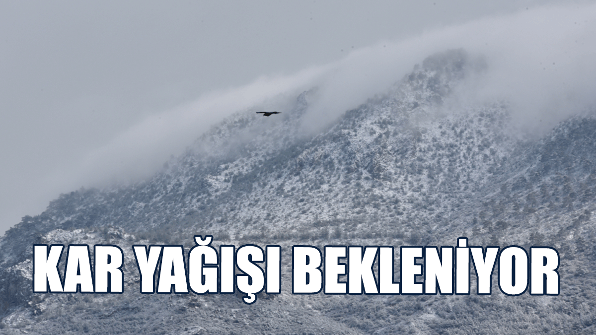 Yarın ve Çarşamba Günü Yüksek Kesimlerde Kar Yağışı Bekleniyor