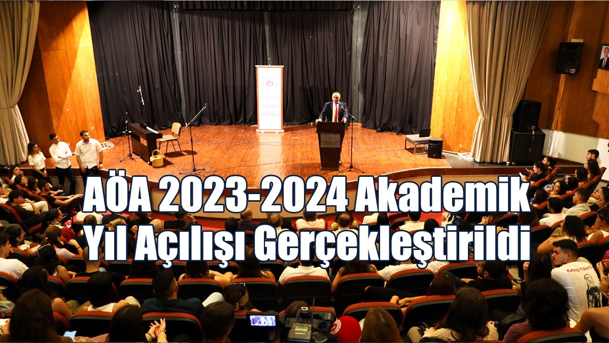 AÖA 2023-2024 Akademik Yıl Açılışı Gerçekleştirildi