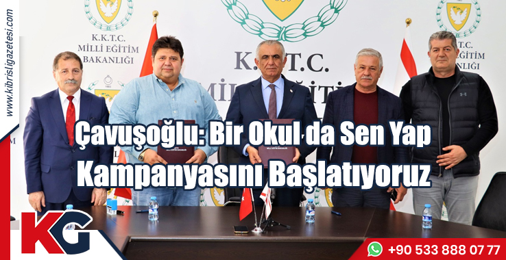 Çavuşoğlu: Bir Okul da Sen Yap Kampanyasını Başlatıyoruz