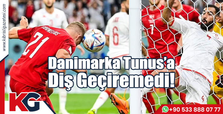Danimarka Tunus'a Diş Geçiremedi!