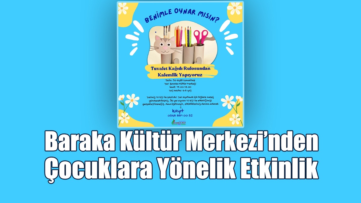 Baraka Kültür Merkezi’nden Çocuklara Yönelik Etkinlik
