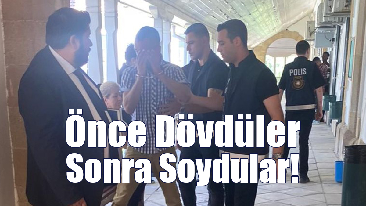 Önce Dövdüler Sonra Soydular!