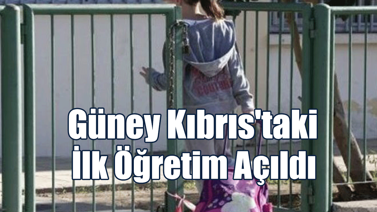 Güney Kıbrıs'taki İlk Öğretim Açıldı