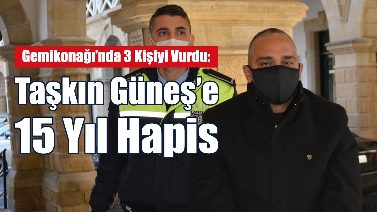 Kahvehane Bastı, 3 Kişiyi Vurdu: 15 Yıl Hapis