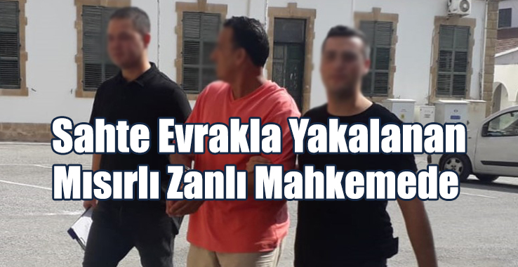Sahte Evrakla Yakalanan Mısırlı Zanlı Mahkemede