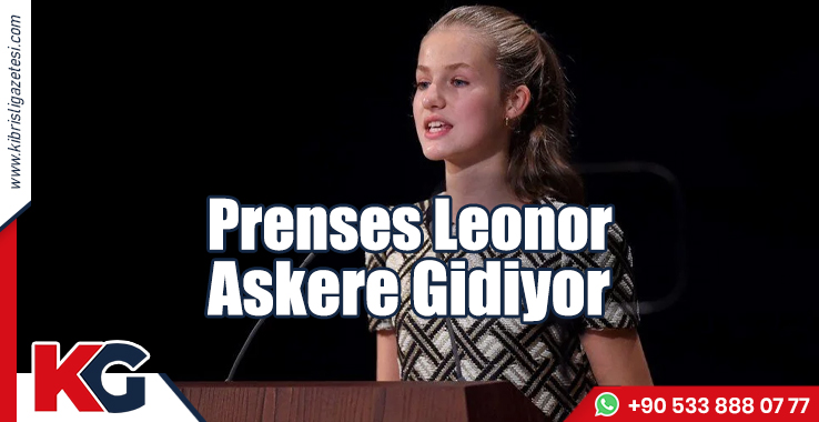 Prenses Leonor Askere Gidiyor