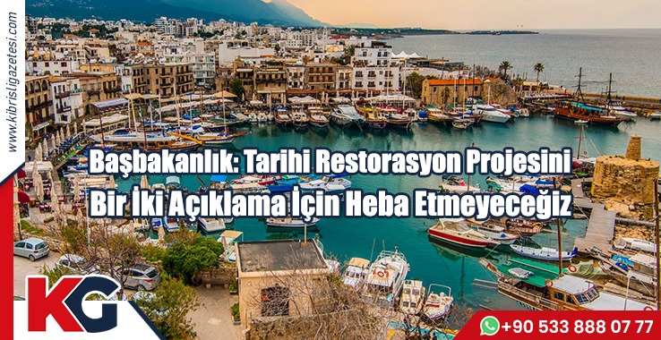 "Tarihi Restorasyon Projesini Bir İki Açıklama İçin Heba Etmeyeceğiz"