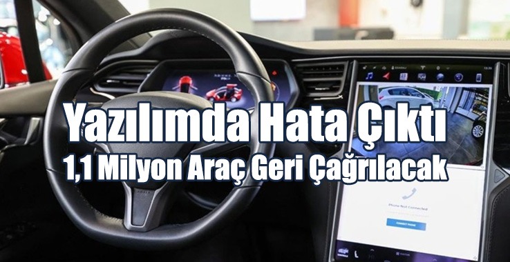 Tesla, 1,1 Milyon Aracı Geri Çağıracak