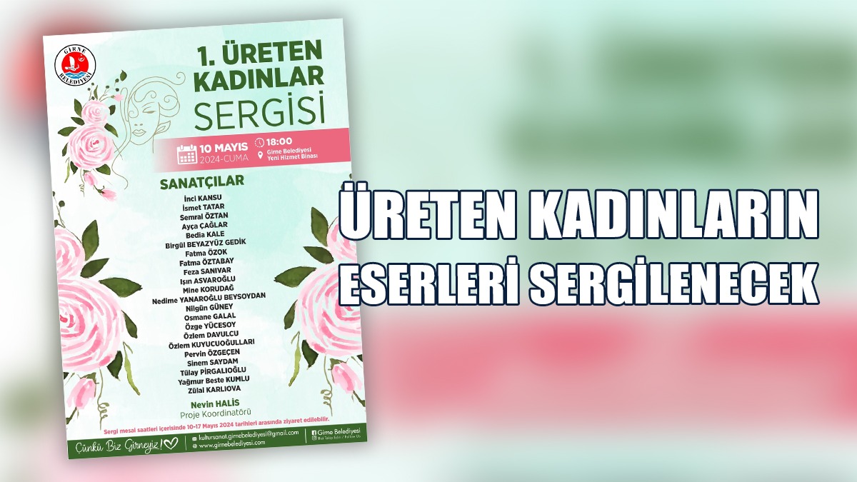 '1. Üreten Kadınlar Sergisi' 10 Mayıs’ta
