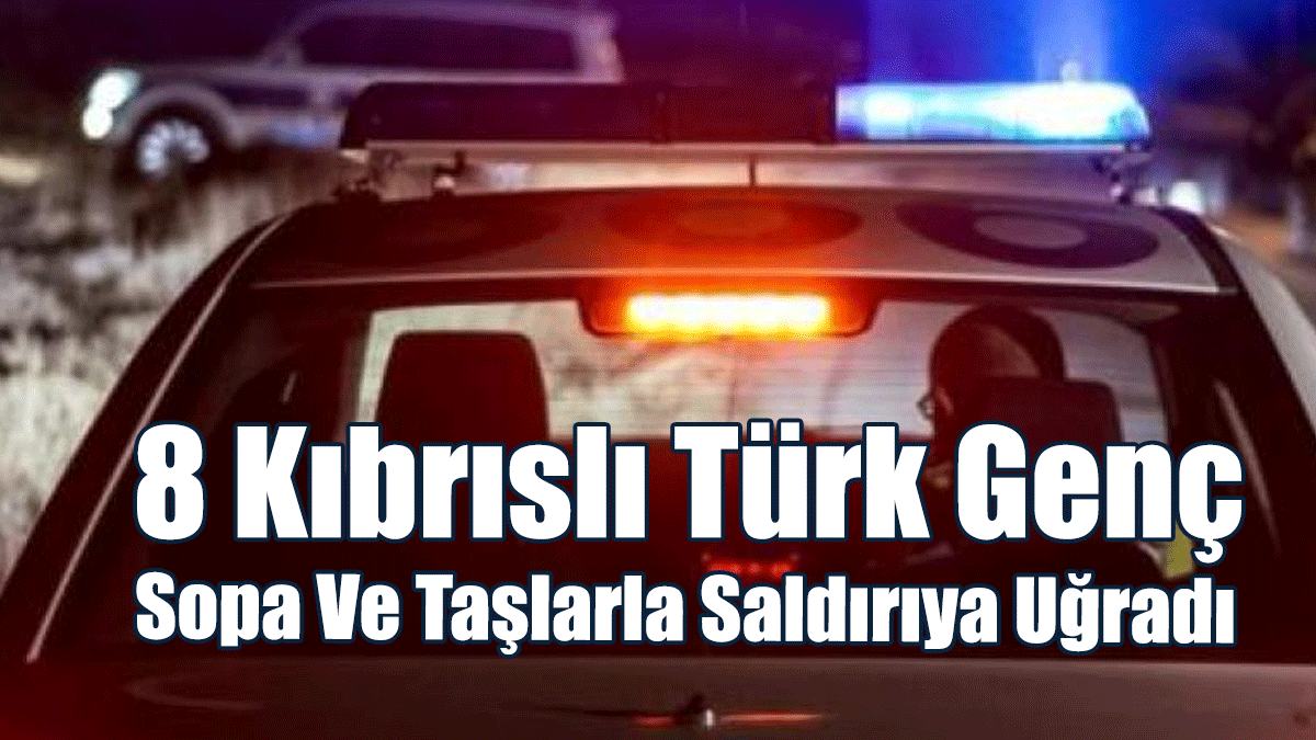 8 Kıbrıslı Türk Genç, Trodos Dönüşü Güneyde Saldırıya Uğradı: 3 Genç Yaralandı