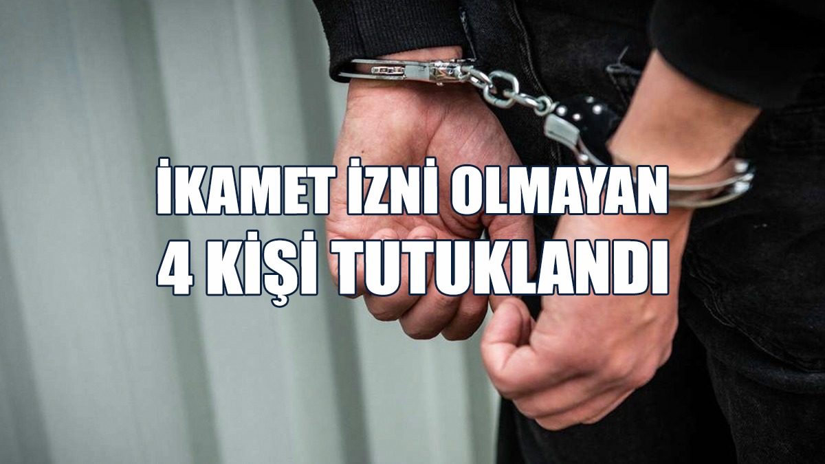 Ülkede Kaçak Yaşayan 4 Kişi Daha Tespit Edildi