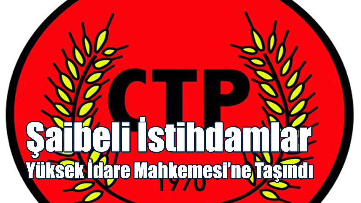 Şaibeli İstihdamlar Yüksek İdare Mahkemesi’ne Taşındı