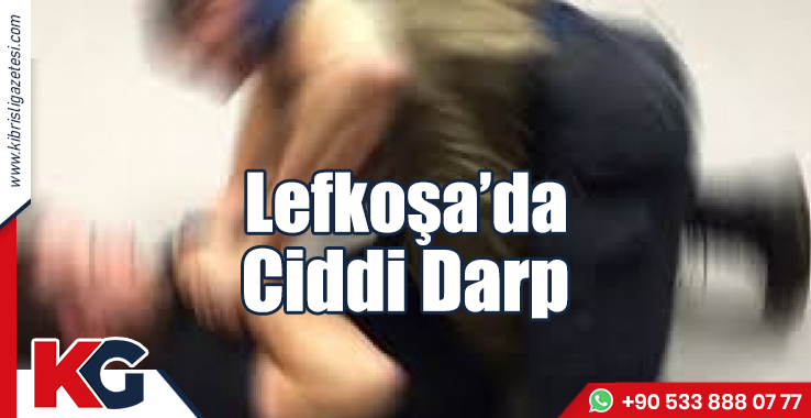 Lefkoşa’da Ciddi Darp!