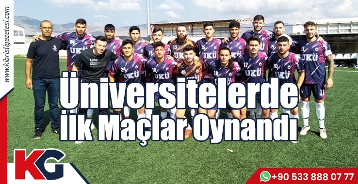 Üniversitelerde İlk Maçlar Oynandı
