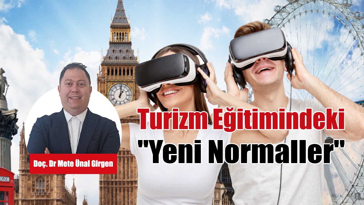 Turizm Eğitimindeki ‘Yeni Normaller’