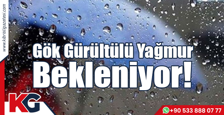Gök Gürültülü Yağmur Bekleniyor!
