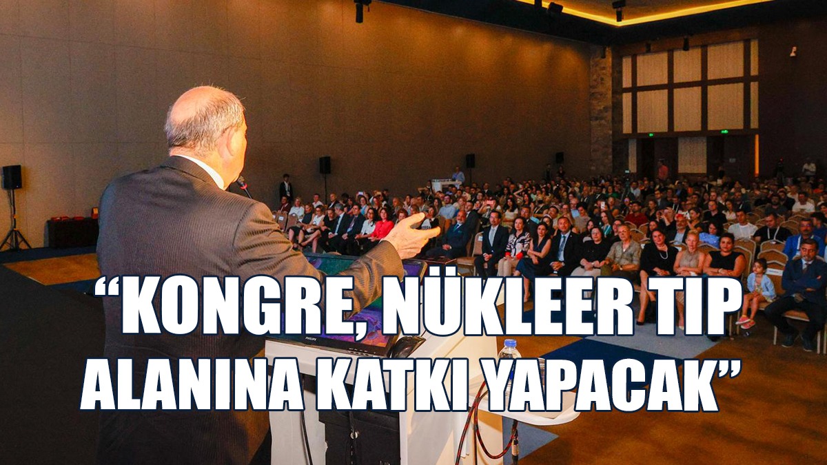 Tatar, Ulusal Nükleer Tıp Kongresi’nin Açılış Törenine Katıldı
