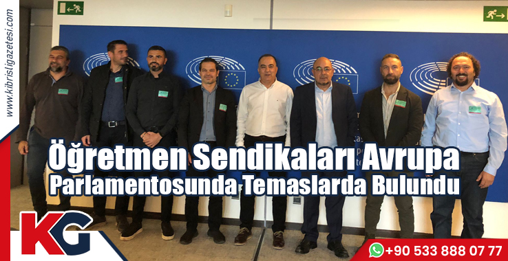 Öğretmen Sendikaları Avrupa Parlamentosunda Temaslarda Bulundu