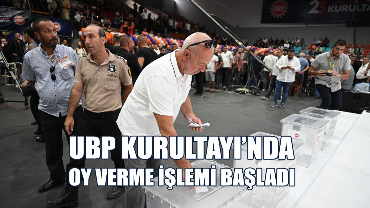UBP Kurultayı’nda Oy Verme İşlemi Başladı