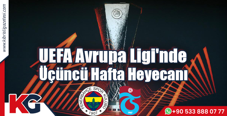 UEFA Avrupa Ligi'nde Üçüncü Hafta Heyecanı