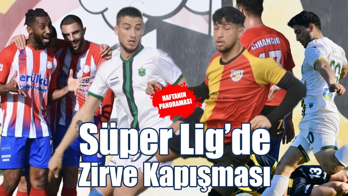 Süper Lig'de Zirve Kapışması