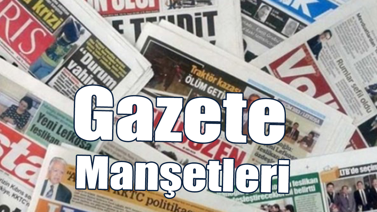 27 Mayıs 2023 Cumartesi Gazete Manşetleri