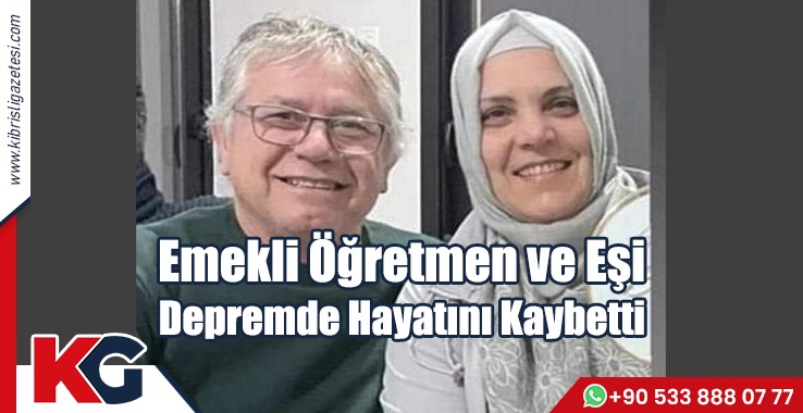 Emekli Öğretmen ve Eşi Depremde Hayatını Kaybetti