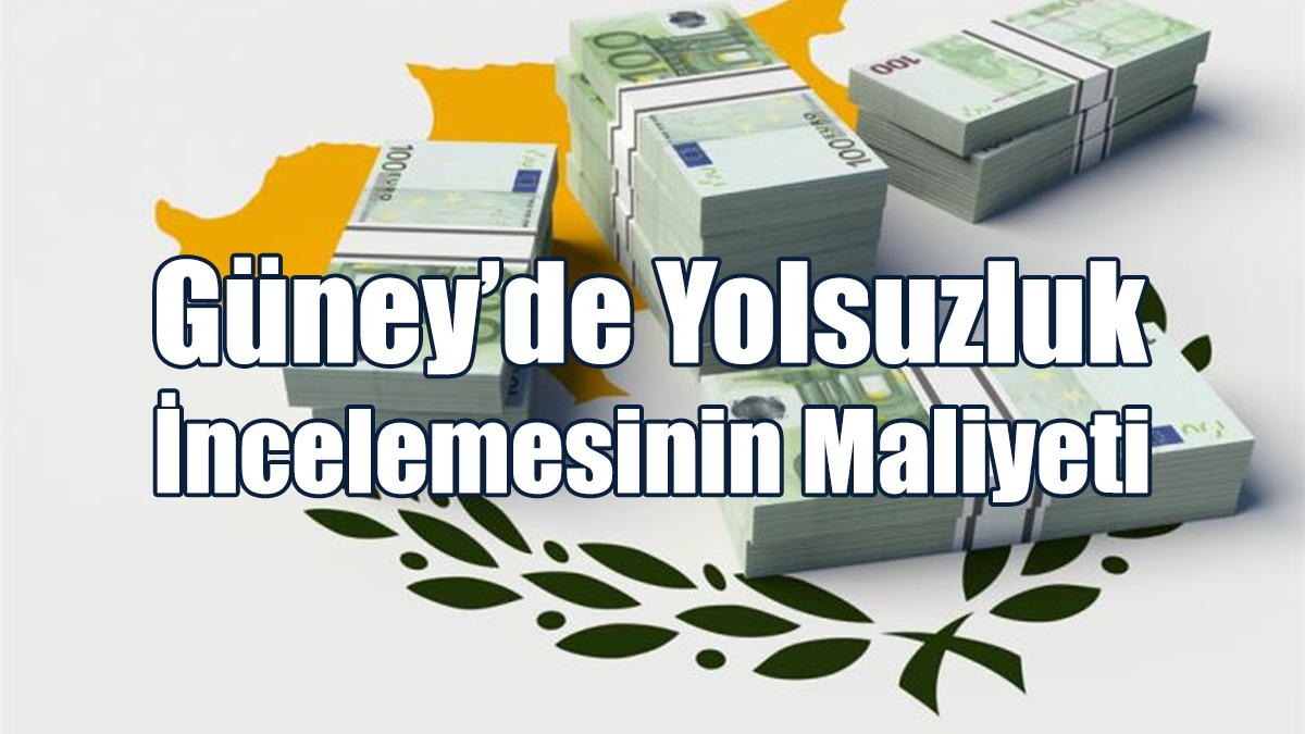 Güney’de Yolsuzluk İncelemesinin Maliyeti