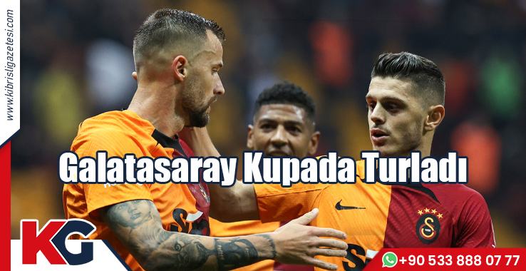 Galatasaray Kupada Turladı